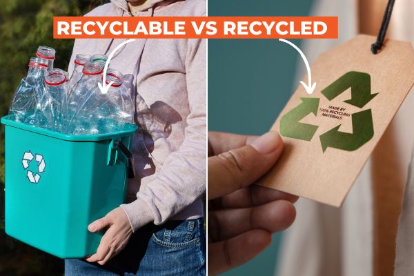 Recyclable vs recycled guide